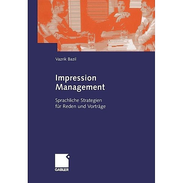Impression Management, Vazrik Bazil