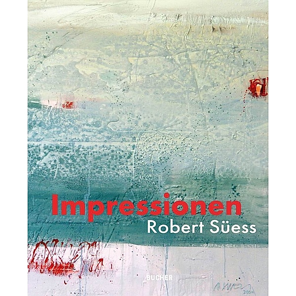 Impressionen, Robert Süess