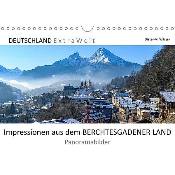 Impressionen aus dem BERCHTESGADENER LAND - Panoramabilder (Wandkalender 2021 DIN A4 quer), Dieter-M. Wilczek