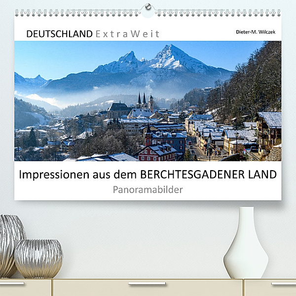 Impressionen aus dem BERCHTESGADENER LAND - Panoramabilder (Premium, hochwertiger DIN A2 Wandkalender 2023, Kunstdruck in Hochglanz), Dieter-M. Wilczek