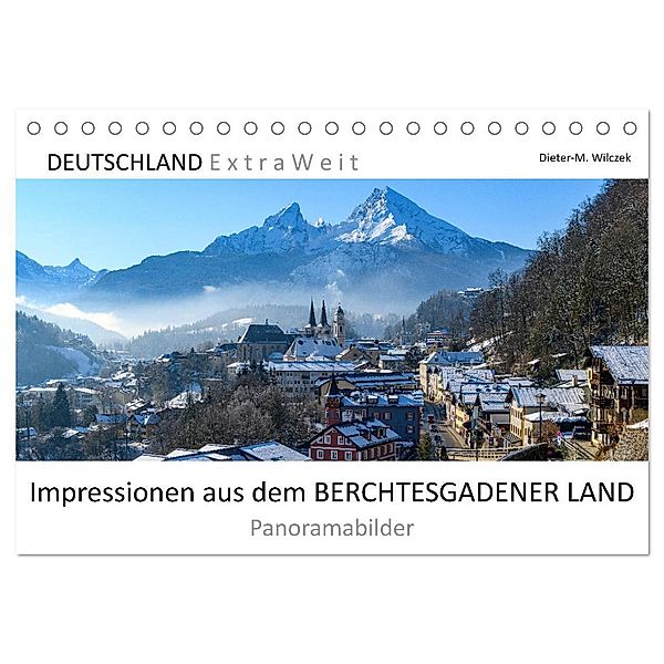 Impressionen aus dem BERCHTESGADENER LAND - Panoramabilder (Tischkalender 2024 DIN A5 quer), CALVENDO Monatskalender, Dieter Wilczek