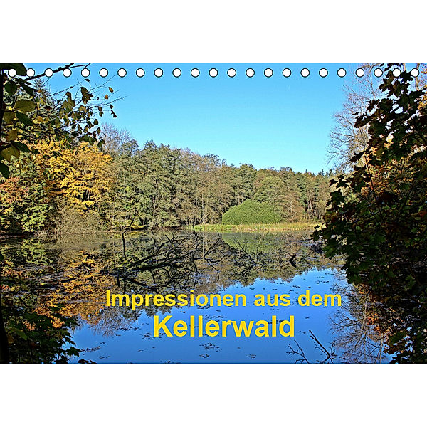 Impressionen aus dem Kellerwald (Tischkalender 2019 DIN A5 quer), Eva Busch