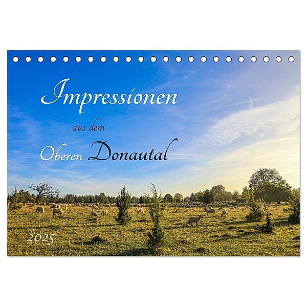 Impressionen aus dem Oberen Donautal (Tischkalender 2025 DIN A5 quer), CALVENDO Monatskalender, Calvendo, Christine Horn