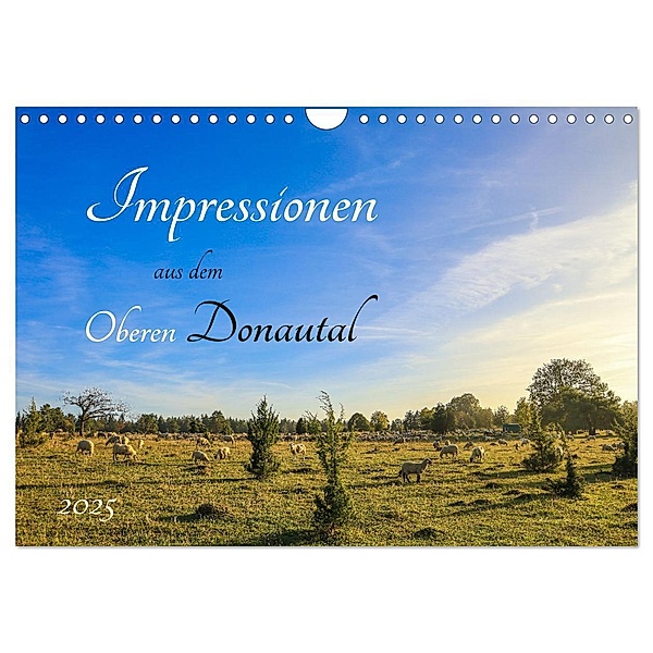 Impressionen aus dem Oberen Donautal (Wandkalender 2025 DIN A4 quer), CALVENDO Monatskalender, Calvendo, Christine Horn