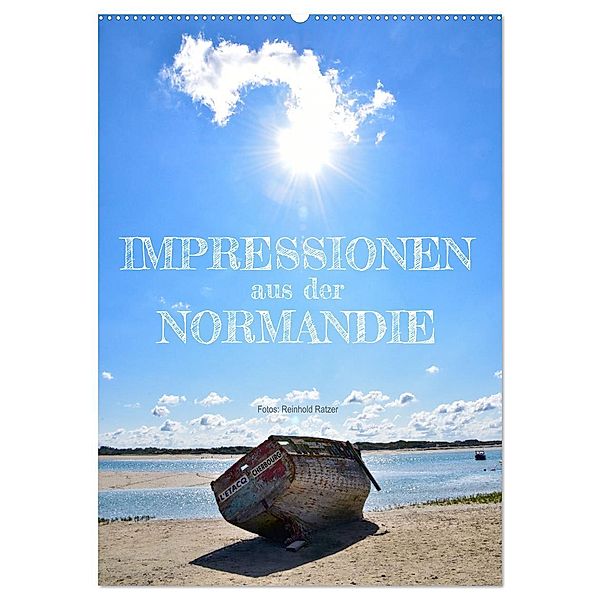 Impressionen aus der Normandie (Wandkalender 2025 DIN A2 hoch), CALVENDO Monatskalender, Calvendo, Reinhold Ratzer