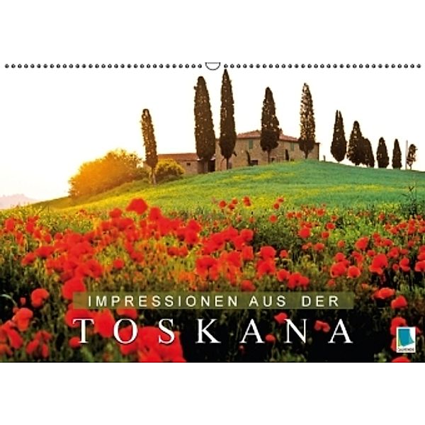 Impressionen aus der Toskana (Wandkalender 2016 DIN A2 quer), Calvendo