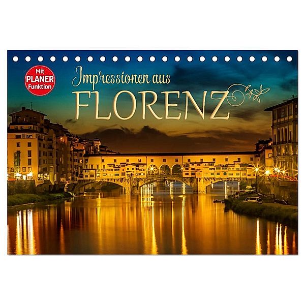 Impressionen aus FLORENZ (Tischkalender 2024 DIN A5 quer), CALVENDO Monatskalender, Melanie Viola