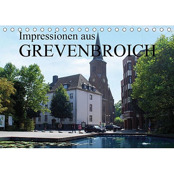 Impressionen aus Grevenbroich (Tischkalender 2021 DIN A5 quer), STADT GREVENBROICH, Stadtmarketing/Tourismus