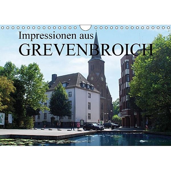 Impressionen aus Grevenbroich (Wandkalender 2017 DIN A4 quer), STADT GREVENBROICH