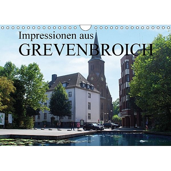 Impressionen aus Grevenbroich (Wandkalender 2018 DIN A4 quer), STADT GREVENBROICH, Stadt Grevenbroich