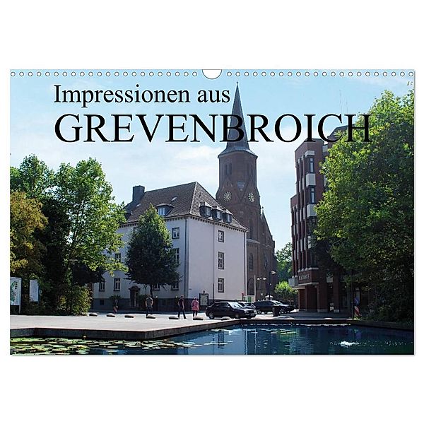 Impressionen aus Grevenbroich (Wandkalender 2024 DIN A3 quer), CALVENDO Monatskalender, Stadtmarketing/Tourismus, STADT GREVENBROICH