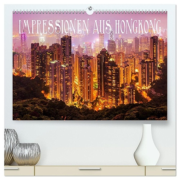 Impressionen aus Hong Kong (hochwertiger Premium Wandkalender 2024 DIN A2 quer), Kunstdruck in Hochglanz, Christian Müller
