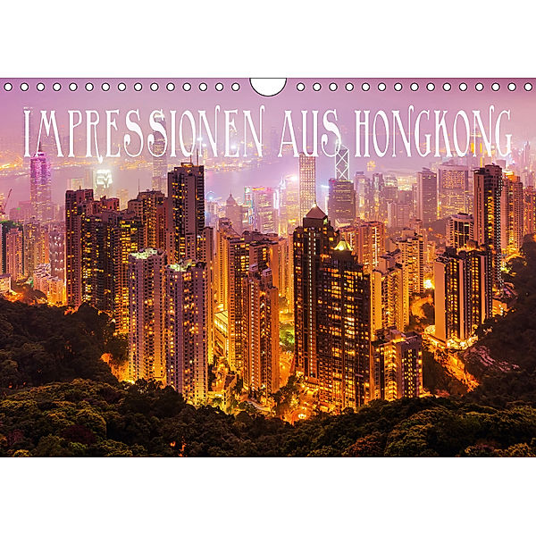 Impressionen aus Hong Kong (Wandkalender 2018 DIN A4 quer), Christian Müller