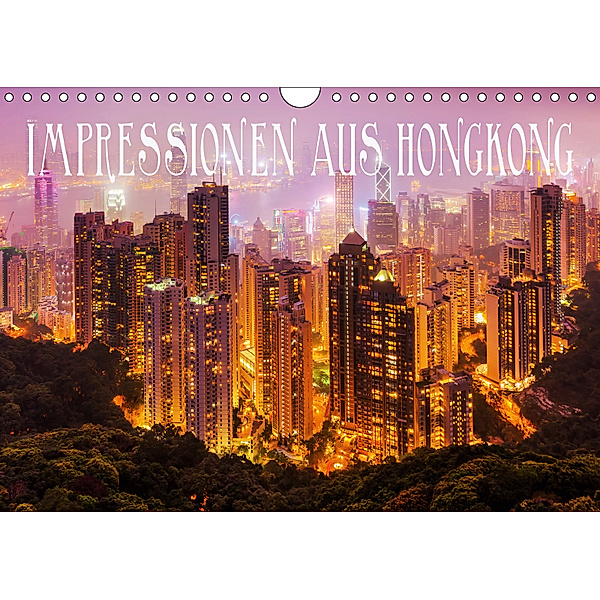 Impressionen aus Hong Kong (Wandkalender 2019 DIN A4 quer), Christian Müller