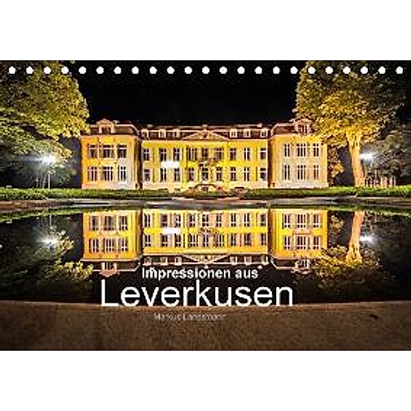 Impressionen aus Leverkusen (Tischkalender 2016 DIN A5 quer), Markus Landsmann