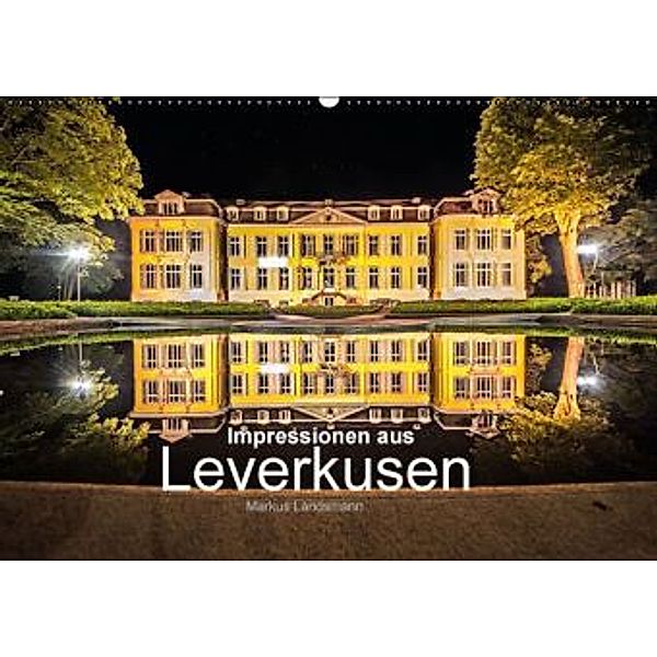 Impressionen aus Leverkusen (Wandkalender 2015 DIN A2 quer), Markus Landsmann