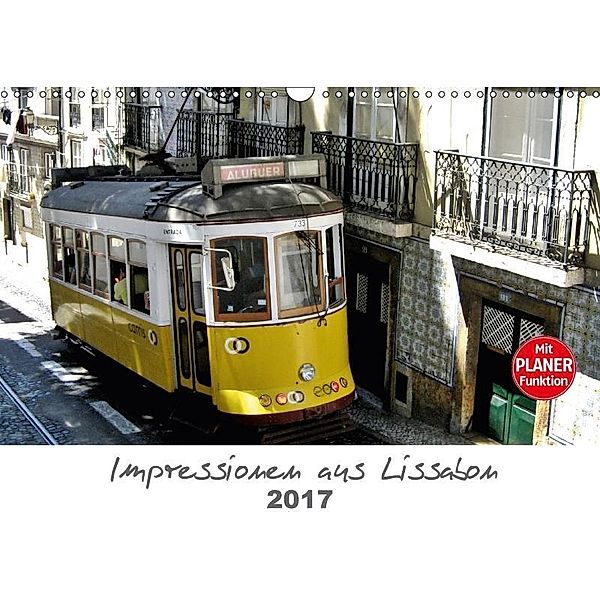 Impressionen aus Lissabon (Wandkalender 2017 DIN A3 quer), Andrea Ganz