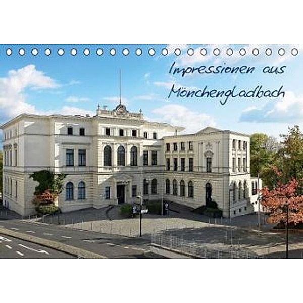Impressionen aus Mönchengladbach (Tischkalender 2016 DIN A5 quer), Marketing Gesellschaft Mönchengladbach mbH