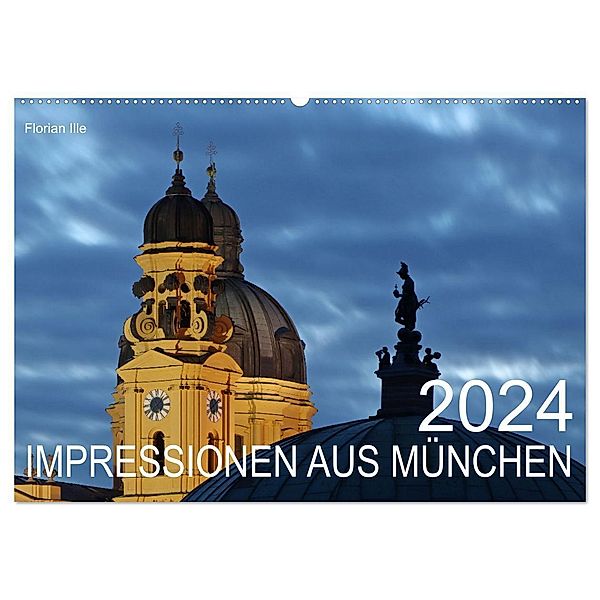 Impressionen aus München (Wandkalender 2024 DIN A2 quer), CALVENDO Monatskalender, Florian Ille