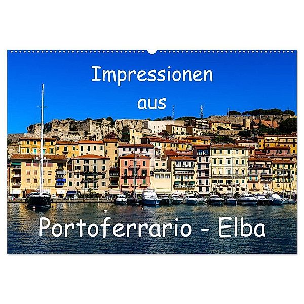 Impressionen aus Portoferrario - Elba (Wandkalender 2024 DIN A2 quer), CALVENDO Monatskalender, Gabi Hampe
