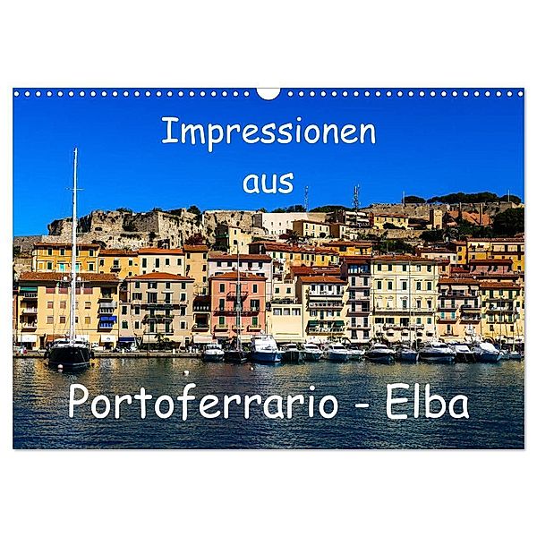 Impressionen aus Portoferrario - Elba (Wandkalender 2025 DIN A3 quer), CALVENDO Monatskalender, Calvendo, Gabi Hampe