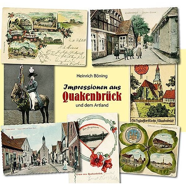 Impressionen aus Quakenbrück und dem Artland, Heinrich Böning