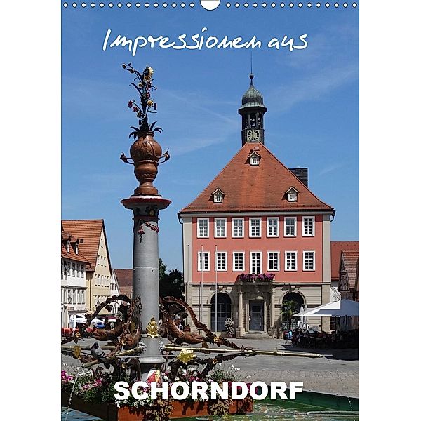 Impressionen aus Schorndorf (Wandkalender 2021 DIN A3 hoch), Klaus-Peter Huschka