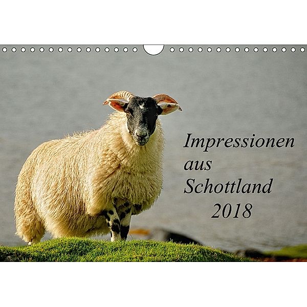 Impressionen aus Schottland (Wandkalender 2018 DIN A4 quer) Dieser erfolgreiche Kalender wurde dieses Jahr mit gleichen, Kirsten Karius