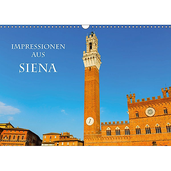 Impressionen aus Siena (Wandkalender 2018 DIN A3 quer), Christian Müller