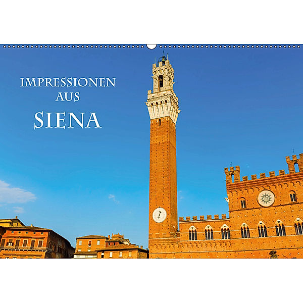 Impressionen aus Siena (Wandkalender 2019 DIN A2 quer), Christian Müller