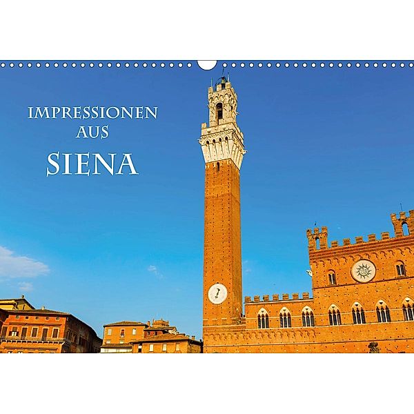 Impressionen aus Siena (Wandkalender 2021 DIN A3 quer), Christian Müller