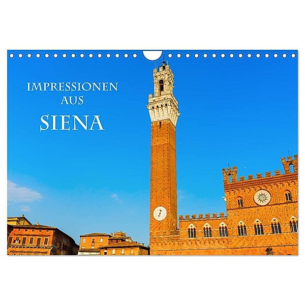 Impressionen aus Siena (Wandkalender 2025 DIN A4 quer), CALVENDO Monatskalender, Calvendo, Christian Müller