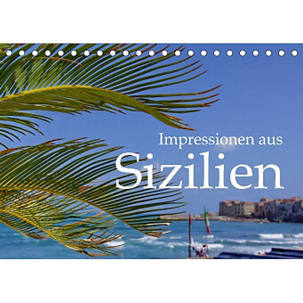 Impressionen aus Sizilien (Tischkalender 2022 DIN A5 quer), M.Polok