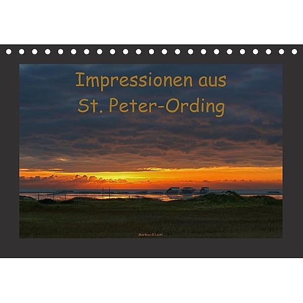 Impressionen aus St. Peter-Ording (Tischkalender 2017 DIN A5 quer), Markus G.Leitl