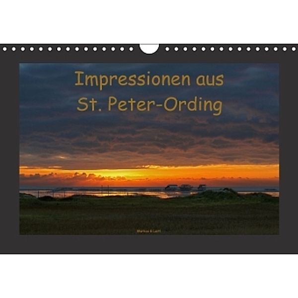 Impressionen aus St. Peter-Ording (Wandkalender 2015 DIN A4 quer), Markus G.Leitl