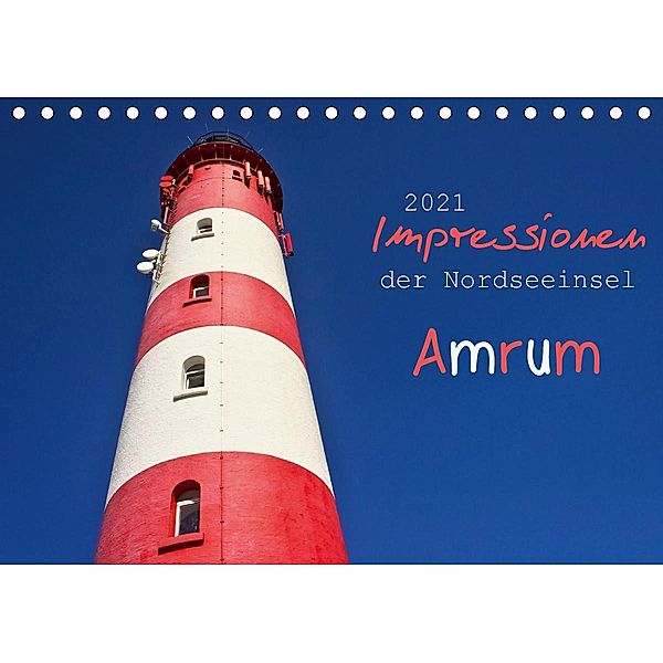 Impressionen der Nordseeinsel Amrum (Tischkalender 2021 DIN A5 quer), Angela Dölling, AD DESIGN Photo + PhotoArt