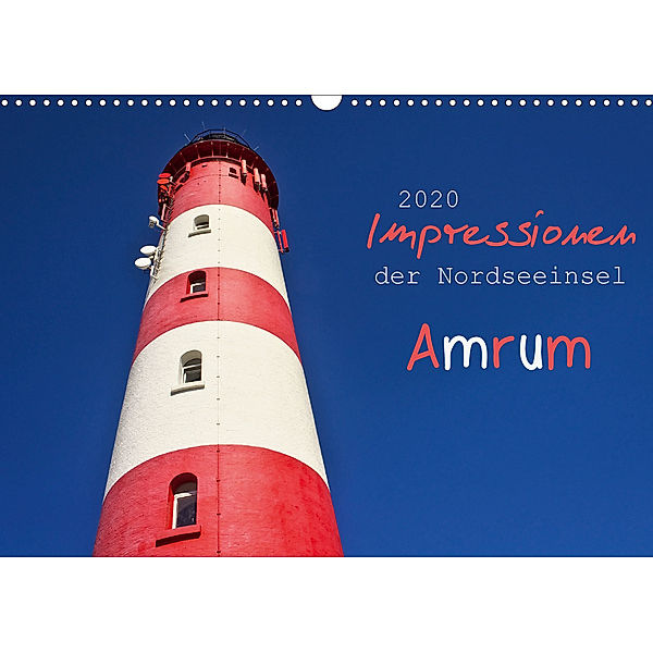 Impressionen der Nordseeinsel Amrum (Wandkalender 2020 DIN A3 quer), Angela Dölling