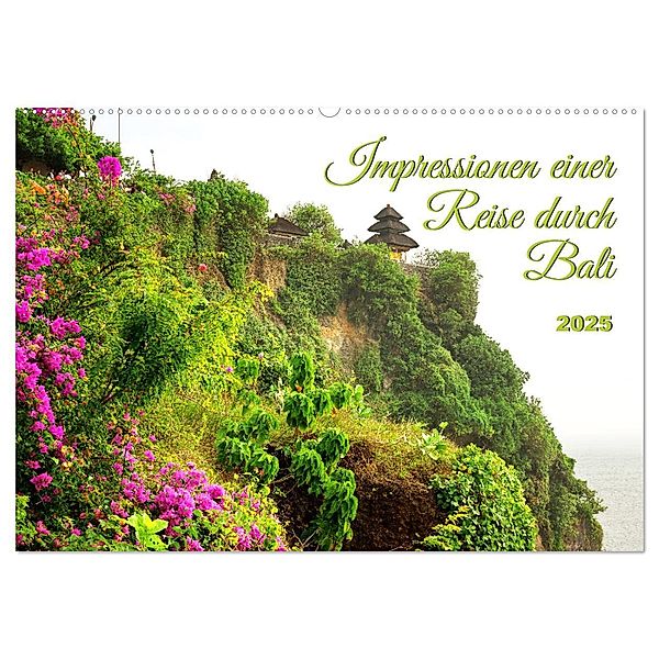Impressionen einer Reise durch Bali (Wandkalender 2025 DIN A2 quer), CALVENDO Monatskalender, Calvendo, Bianca Schumann