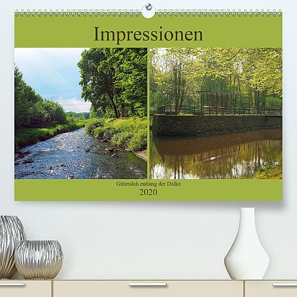 Impressionen - Gütersloh entlang der Dalke(Premium, hochwertiger DIN A2 Wandkalender 2020, Kunstdruck in Hochglanz), Beate Gube