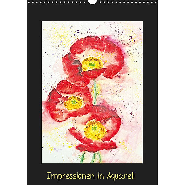 Impressionen in Aquarell (Wandkalender 2019 DIN A3 hoch), Andrea Fettweis