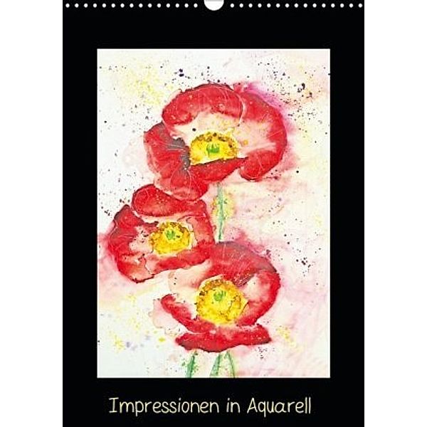 Impressionen in Aquarell (Wandkalender 2020 DIN A3 hoch), Andrea Fettweis