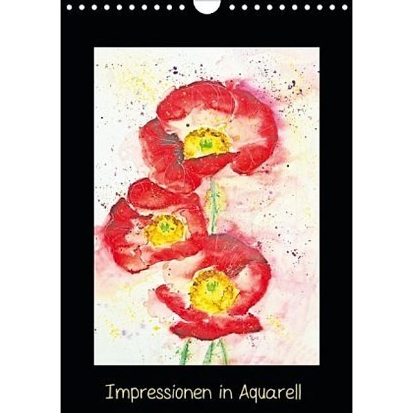 Impressionen in Aquarell (Wandkalender 2020 DIN A4 hoch), Andrea Fettweis