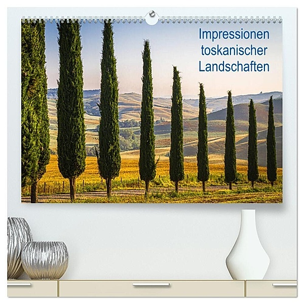 Impressionen toskanischer Landschaften (hochwertiger Premium Wandkalender 2025 DIN A2 quer), Kunstdruck in Hochglanz, Calvendo, LHJ PHOTO HAMBURG