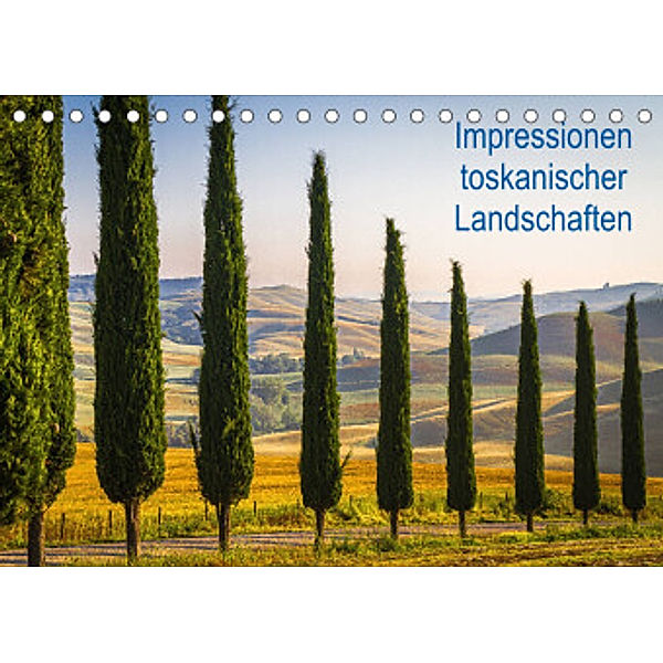 Impressionen toskanischer Landschaften (Tischkalender 2022 DIN A5 quer), LHJ PHOTO HAMBURG