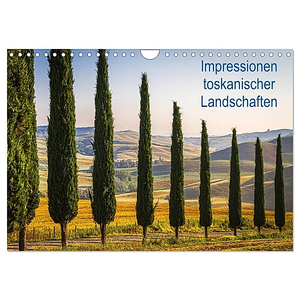 Impressionen toskanischer Landschaften (Wandkalender 2024 DIN A4 quer), CALVENDO Monatskalender, LHJ PHOTO HAMBURG