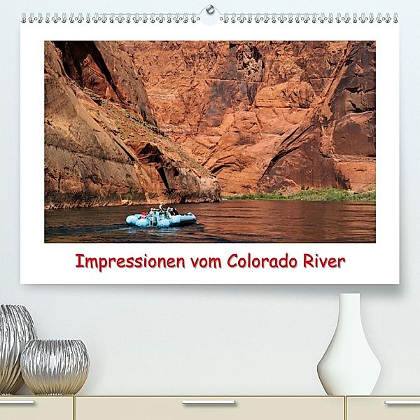 Impressionen vom Colorado River (Premium-Kalender 2020 DIN A2 quer), Dieter-M. Wilczek