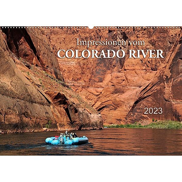 Impressionen vom Colorado River (Wandkalender 2023 DIN A2 quer), Dieter Wilczek