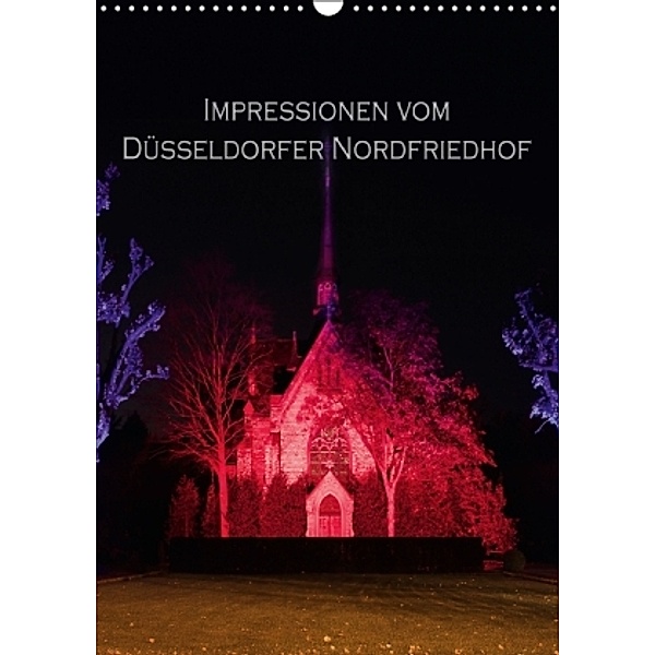 Impressionen vom Düsseldorfer Nordfriedhof (Wandkalender 2015 DIN A3 hoch), Boris Flör