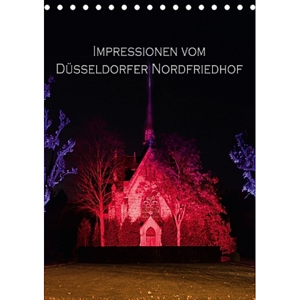Impressionen vom Düsseldorfer Nordfriedhof (Tischkalender 2016 DIN A5 hoch), Boris Flör