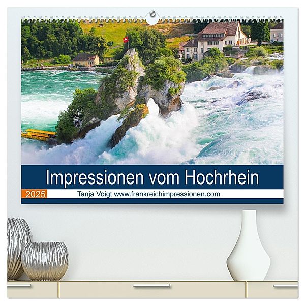 Impressionen vom Hochrhein (hochwertiger Premium Wandkalender 2025 DIN A2 quer), Kunstdruck in Hochglanz, Calvendo, Tanja Voigt